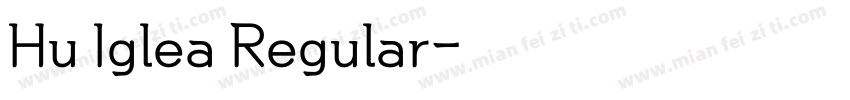 Hu Iglea Regular字体转换